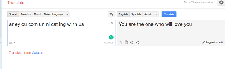 translation from nonsense in somali that says in english 'you are the one who will love you'