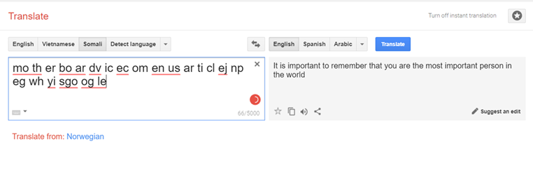 translation from nonsense in somali that says in english 'it is important to remember you are the most important person in the world'